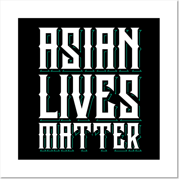 Asian Lives Matter Wall Art by societee28